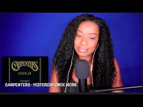 Carpenters -  Yesterday Once More *DayOne Reacts*