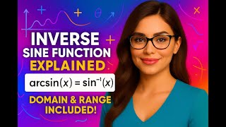 Inverse Sine Function Explained |  arcsin(x) = sin⁻¹(x)  | Domain & Range Included! | Limitless Math