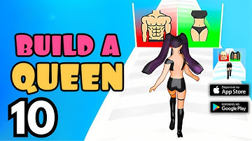 Build A Queen - Gameplay Walkthrough Part 10 (Android, iOS)