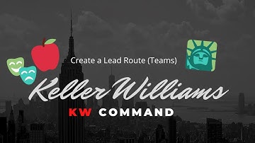 KW Create a Lead Route (Teams)