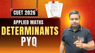 Class 12 Applied Maths | Determinants PYQ 🔥 | CUET 2026 तैयारी | Sushant Classes |