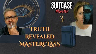 3-Full-MC3 Suitcase Tragedy Accident or Intentional Masterclass Ep1 pt3of3