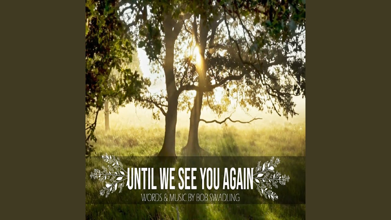 when will we see you again