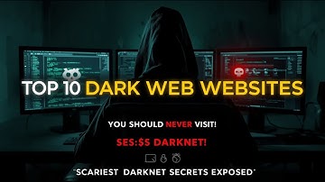 Top 10 Dark Web Websites You Should Never Visit | Scariest Darknet Secrets Exposed