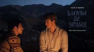Alex & Henry | Wanna Be Yours