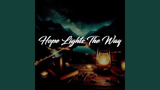 HOPE LIGHTS THE WAY