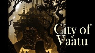 City of Vaatu  [Badger Burrow Dream Box]