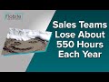 Sales Teams Lose About 550 Hours Each Year