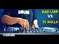 TE MOLLA vs BAD LIAR Slow Remix DJ ACIK