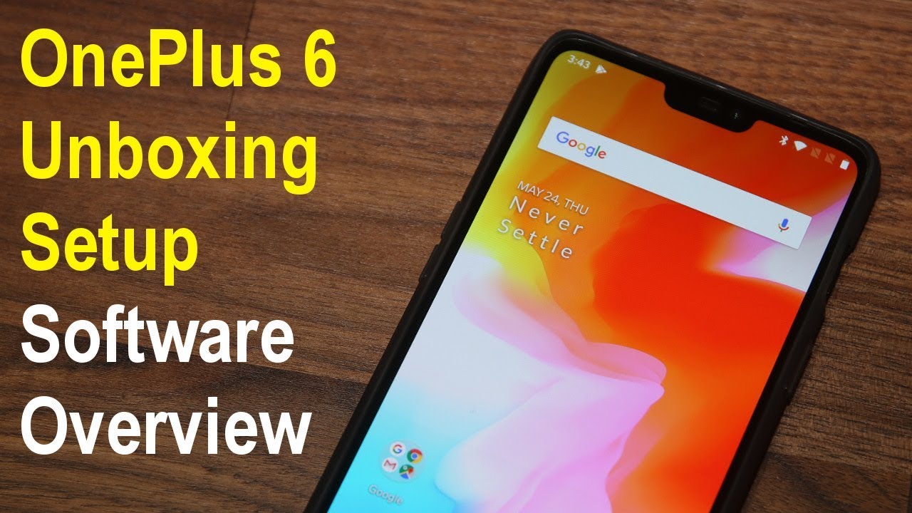 OnePlus 6 Unboxing, First Time Setup & Software Review
