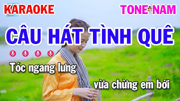 Karaoke Câu Hát Tình Quê Tone Nam Nhạc Sống