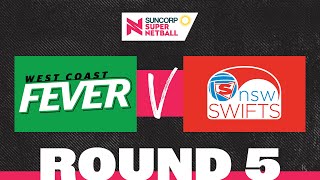 Fever v Swifts | SSN 2022 Round 5 | Full Match | Suncorp Super Netball