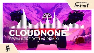 CloudNone - From Here (ATTLAS Remix) [Monstercat Release]