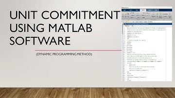 Unit commitment using MATLAB software (Dynamic Programming method)