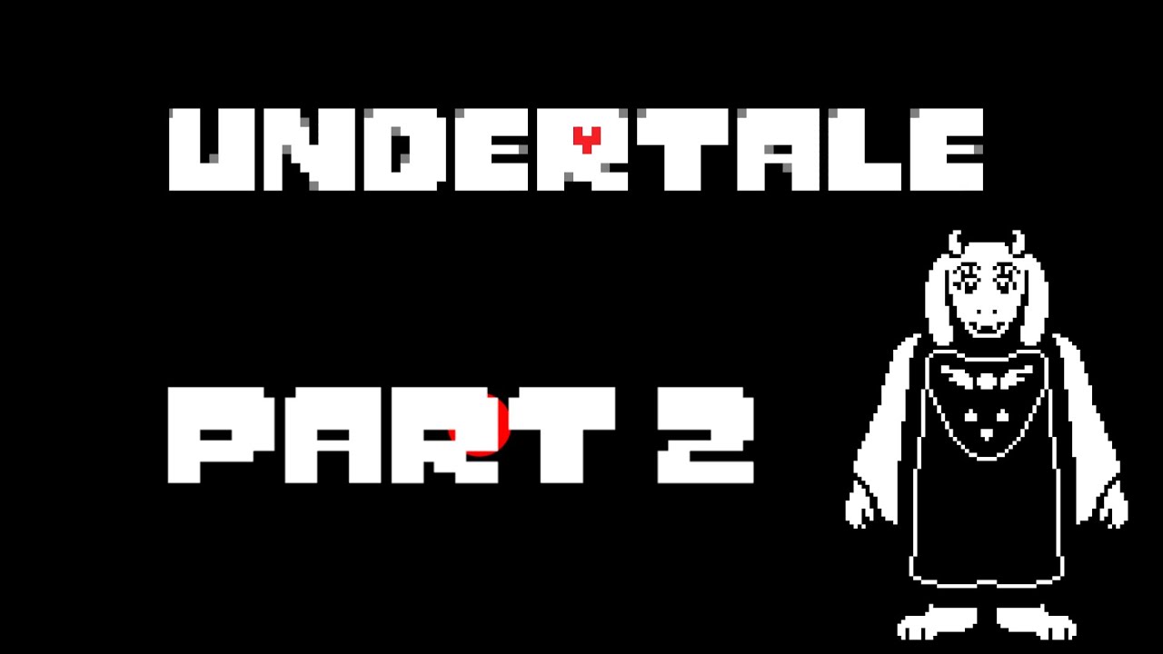 Undertale Part 2 / Special Video +100 Subs!