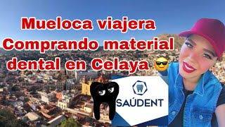 Mueloca viajera comprando material dental en Celaya 😎