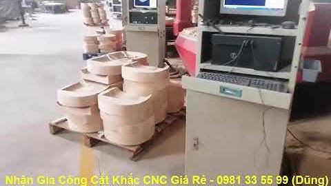 Nhận Gia Công Cắt Khắc CNC Gỗ Giá Rẻ Tại Đồng Nai