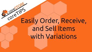 Easily Order, Receive, and Sell Items with Variations