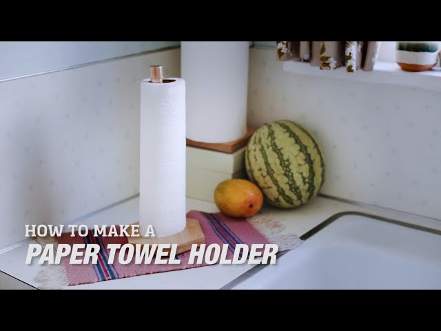 How to Make a DIY Paper Towel Holder 