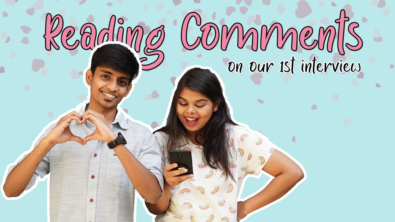 Reading Comments on Our 1st Interview | With Love