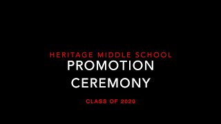Heritage Middle School 2020 Promotion Ceremony