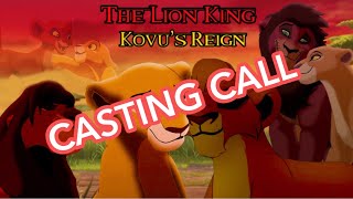 TLK Kovu’s Reign (A Lion King Short Film) - CASTING CALL (OPEN Deadline Extended to 15th June)