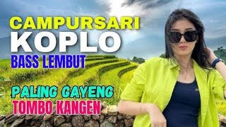 CAMPURSARI II DANGDUT KOPLO PALING GAYENG