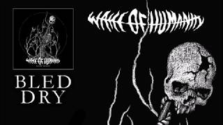 Download Lagu Wake of Humanity - Bled Dry - from the upcoming LP FIGHT/RESIST MP3
