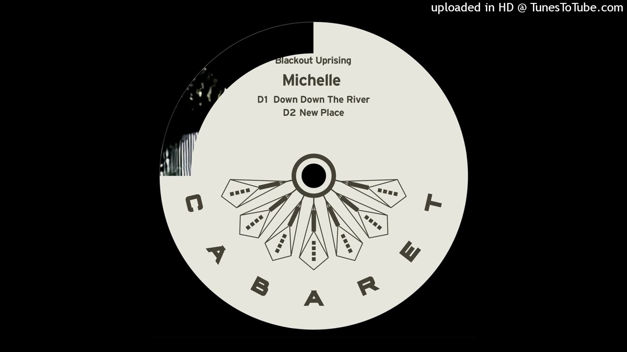 Download Michelle - Down Down The River [CABARET040] MP3