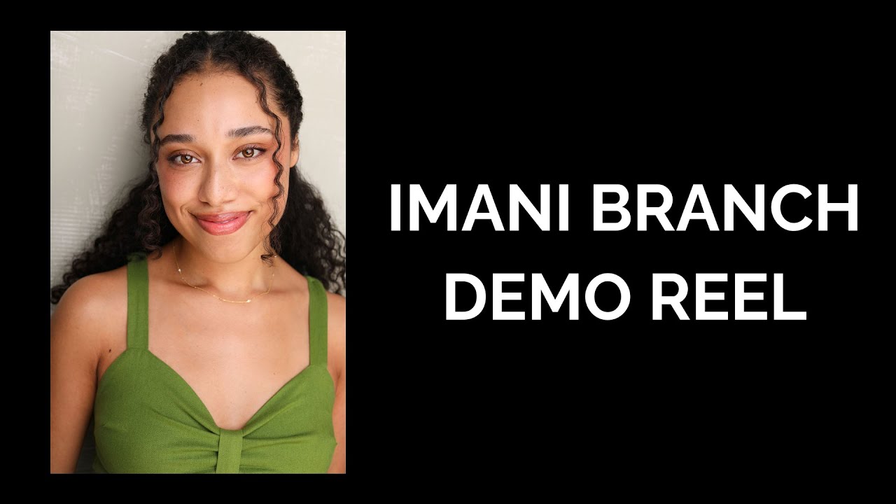 Imani Branch Self Tape Demo Reel