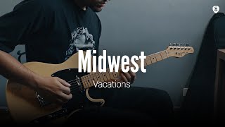 Midwest - Vacations (Guitar Cover)