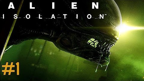 The Journey Begins | Alien Isolation | Part One