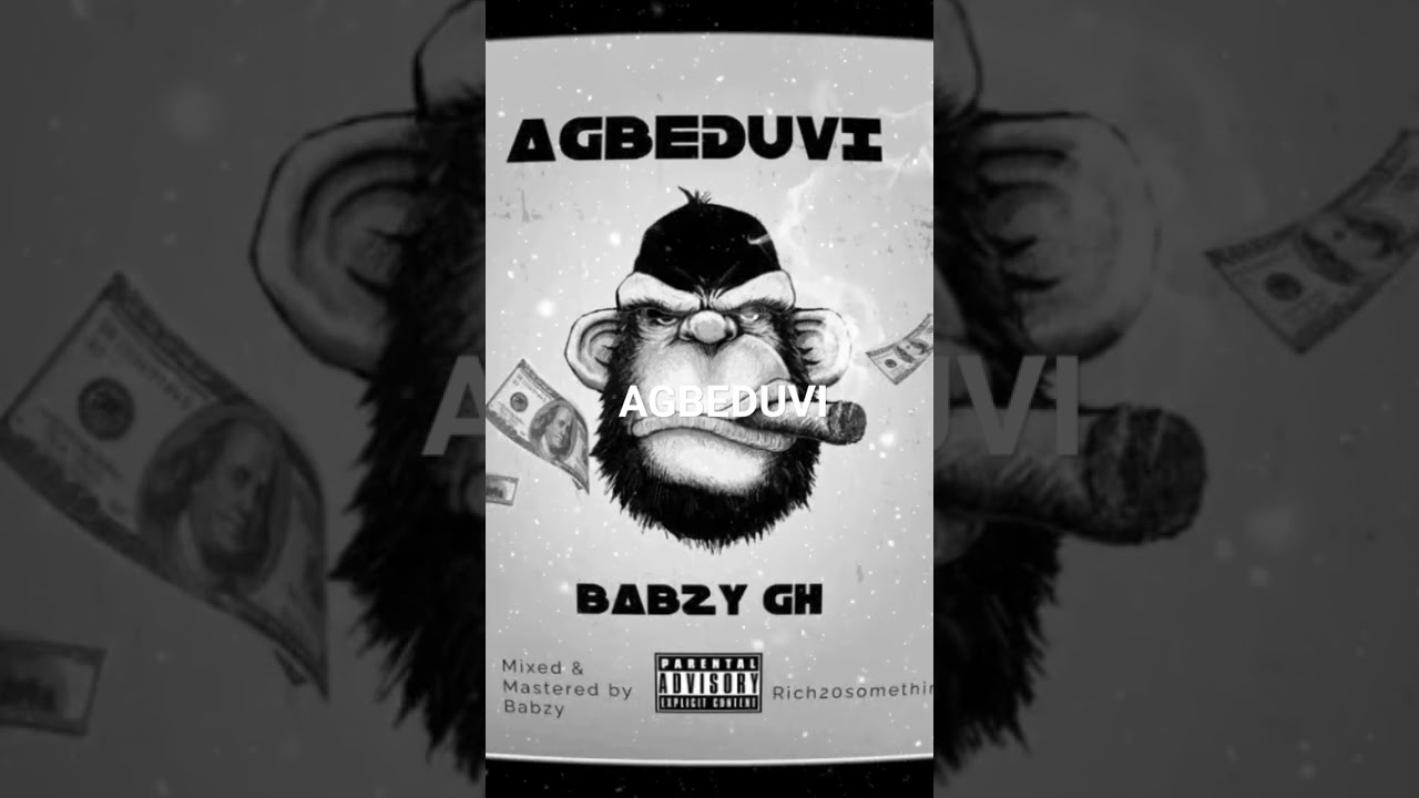 Babzy gh - Agbeduvi