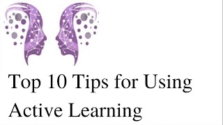 Engage the Sage: Top 10 Tips for Using Active Learning