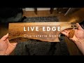 Fabrication artisanale dune planche de service de charcuterie live edge  pisode sur le travail du bois