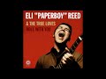 Capture de la vidéo Eli 'Paperboy' Reed & The True Loves - The Satisfier