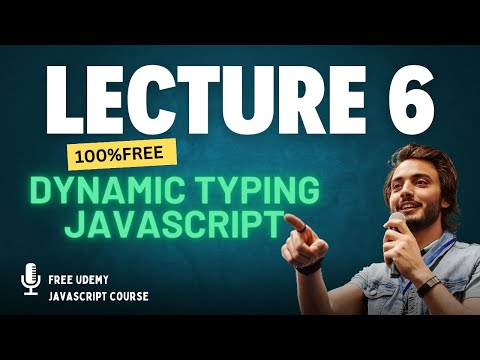 6-Dynamic Typing in JavaScripts (Free Udemy English Courses)