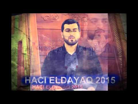 Hacı Eldayaq 2015(YENİ)- İmam Hüseyn(ə)-in kəraməti .