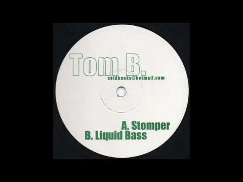 Tom B. — Tom B. - Stomper
