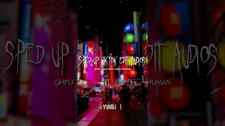 Sped Up Tiktok Audios Gmfu - Odetari & 6Arelyhuman