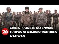 China retiró oficialmente su promesa de no enviar tropas a Taiwán