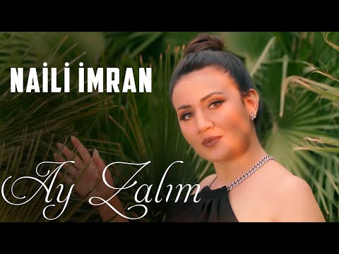 Naili İmran - Ay Zalim (Official Video)