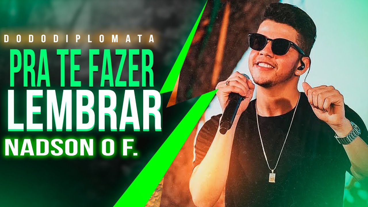 PRA TE FAZER LEMBRAR - NADSON - MUSICA NOVA - NADSON O FERINHA - 2026