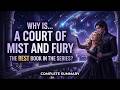 A Court of Mist and Fury: Why Fans Call It the Best | Full Summary