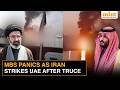 Saudi Prince MBS Alarmed After Iran Hits UAE | Trump’s Hormuz Move Sparks Fresh Gulf Crisis