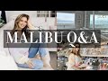 A day in my life malibu edition  qa