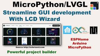 Information v110 - MicroPython/LVGL - Streamline GUI development with LCD Wizard Guide