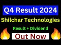 Shilchar technologies q4 result 2024 shilchar technologies q4 result shilchar technologies update