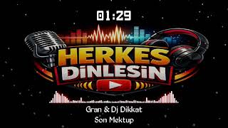 Gran & Dj Dikkat - Son Mektup