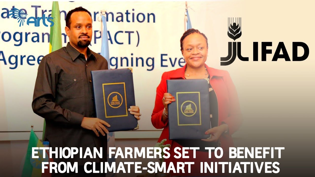 Ethiopian Farmers Set to Benefit From Climate-smart Initiatives! - English News @artstvworldnews